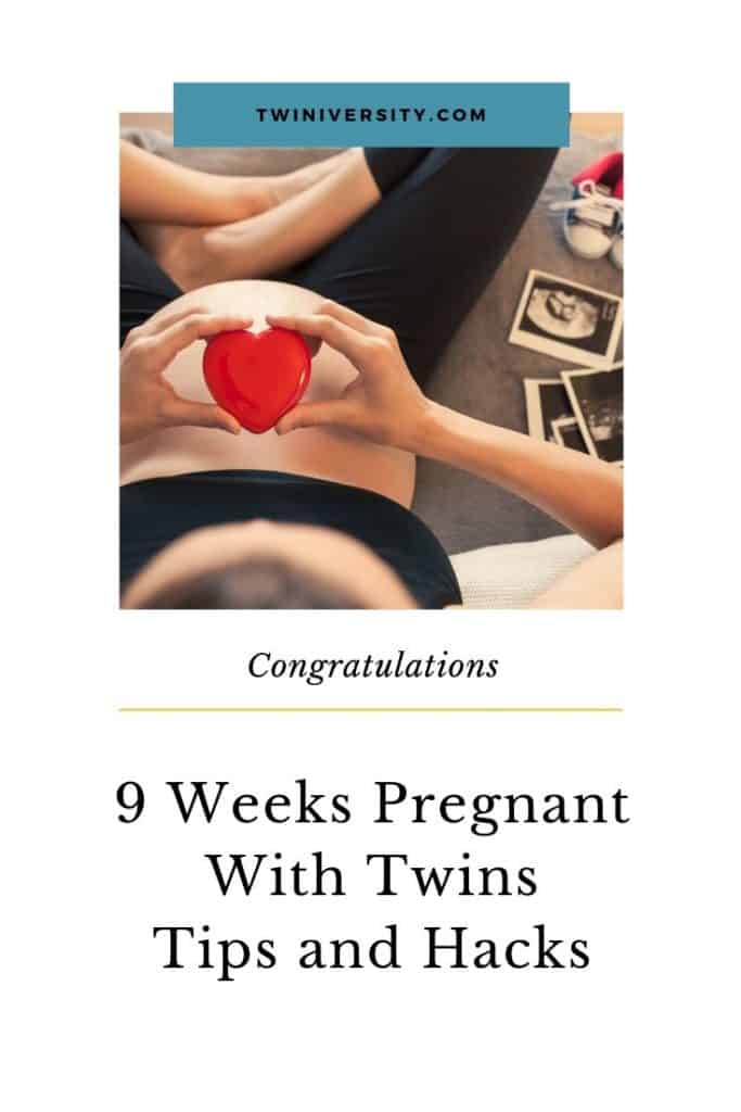 9 weeks pregnant with twins tips