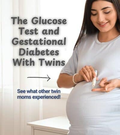 The Glucose Test and Gestational Diabetes With Twins