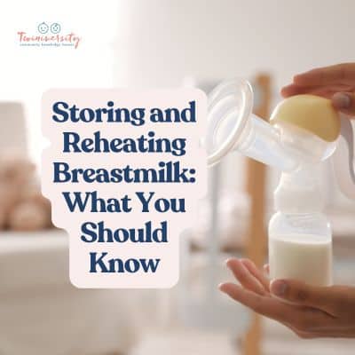 reheating and storing breastmilk for twins