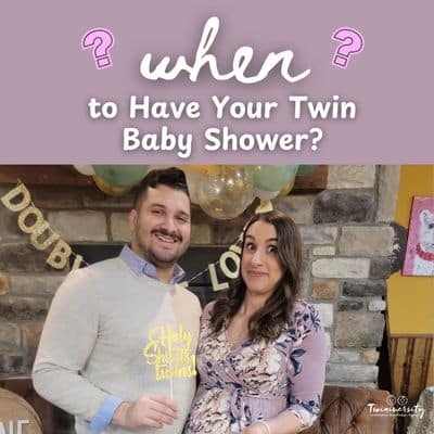 deciding when to have your twin baby shower