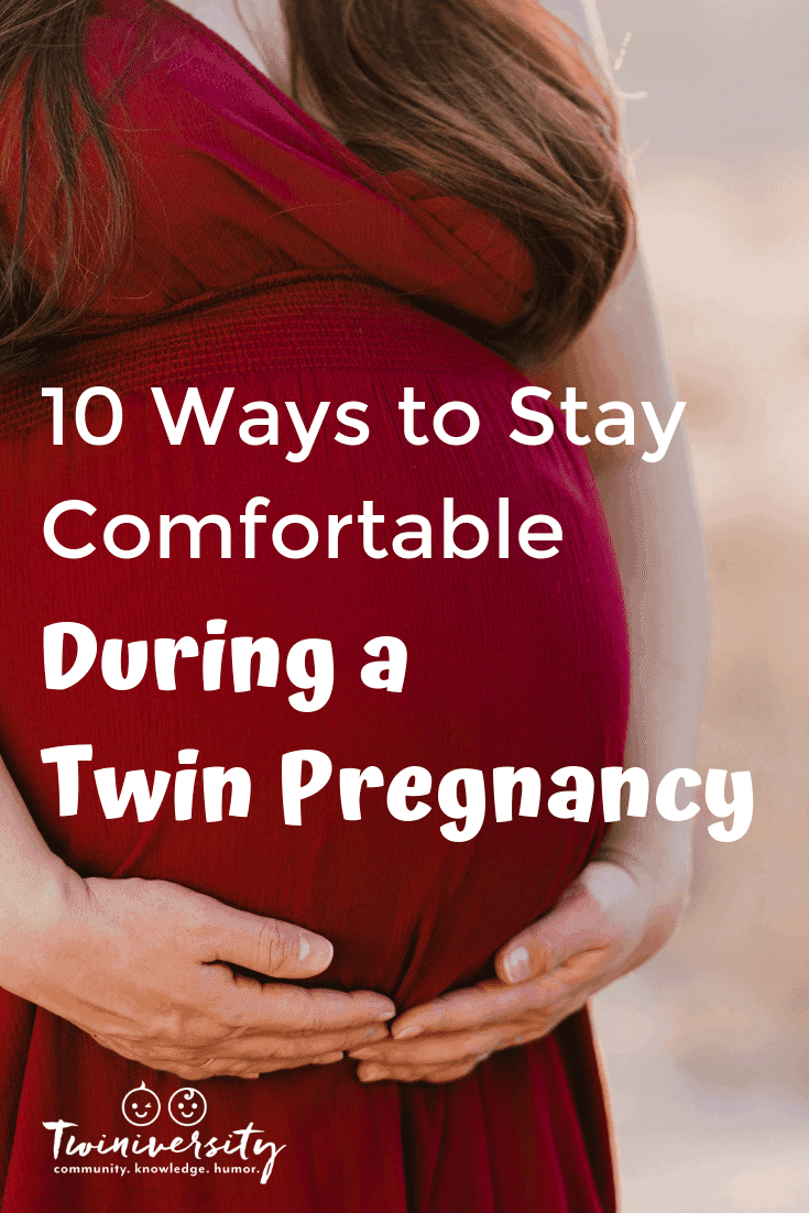 10 Ways to Stay Comfortable During a Twin Pregnancy
