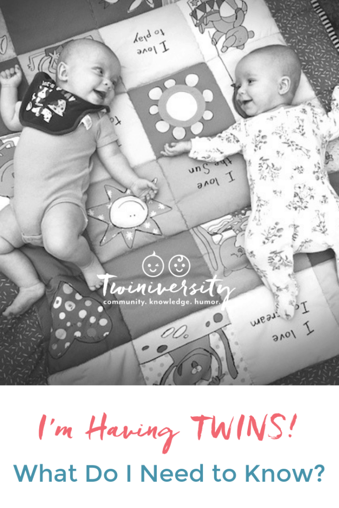 i'm having twins! what do i need to know?