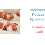 Preemie Guilt podcast